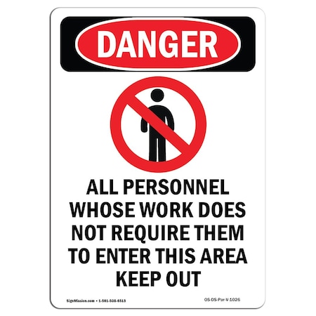 Signmission Safety Sign, OSHA Danger, 5" Height, All Personnel Whose, Portrait OS-DS-D-35-V-1026